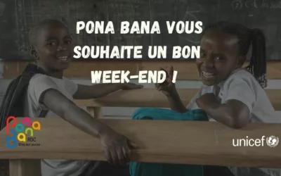 Pona Bana vous souhaite un bon week-end